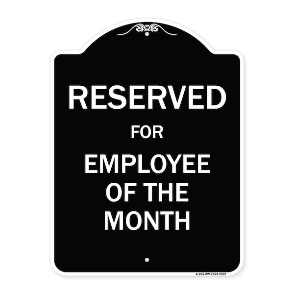 Signmission Designer Series-Reserved For Employee Of Month Black & White Alum, 24" x 18", BW-1824-9907 A-DES-BW-1824-9907 - main
